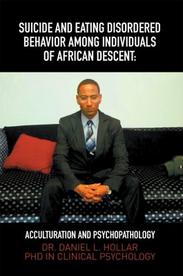 Suicide and Eating Disordered Behavior  Among  Individuals of African Descent: