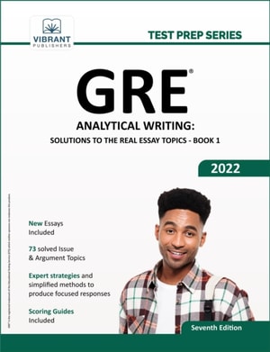 GRE Analytical Writing : Solutions to the Real Essay Topics - Book 1