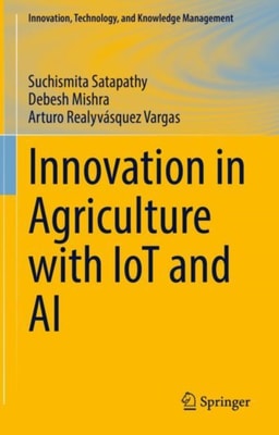 Innovation in Agriculture with IoT and AI