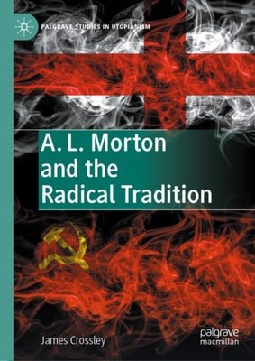  A. L. Morton and the Radical Tradition