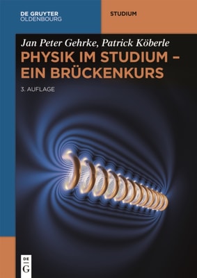 Physik im Studium – Ein Brückenkurs