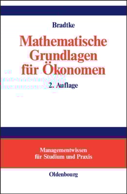 Mathematische Grundlagen für Ökonomen