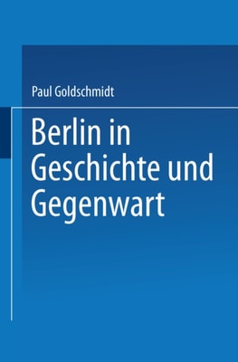 Berlin in Geschichte und Gegenwart