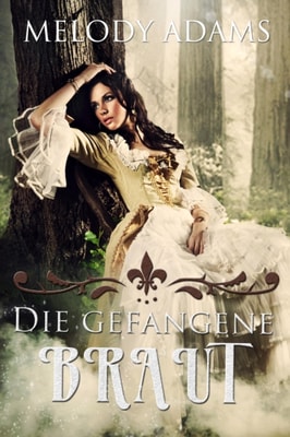 Die gefangene Braut