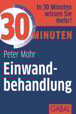 30 Minuten Einwandbehandlung