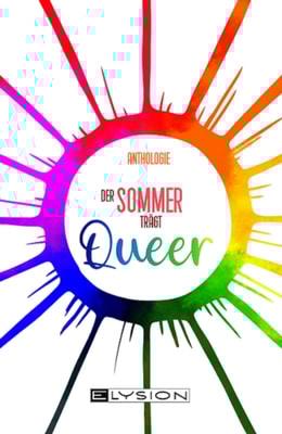 Der Sommer trägt Queer