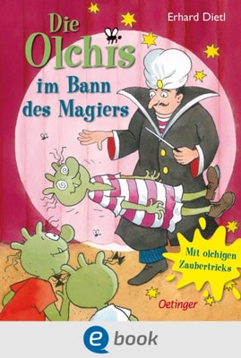 Die Olchis im Bann des Magiers