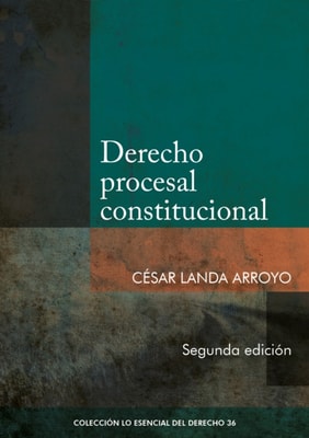 Derecho procesal constitucional (2da. edición)