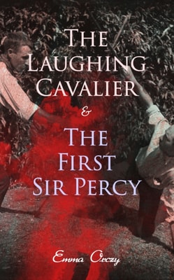 Laughing Cavalier & The First Sir Percy