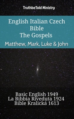 English Italian Czech Bible - The Gospels - Matthew, Mark, Luke & John