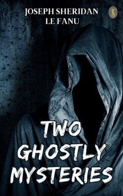 Two Ghostly Mysteries