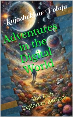 Adventures in the Digital World