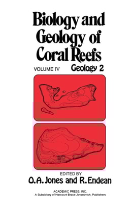 Biology and Geology of Coral Reefs V4