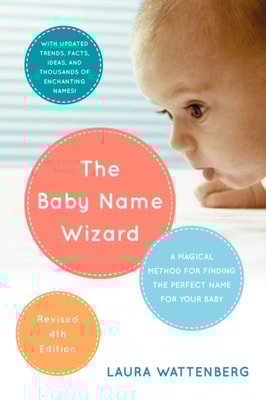 Baby Name Wizard, 2019 Revised 4th Edition