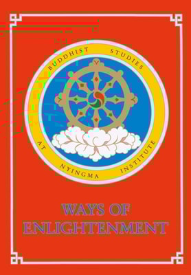 Ways of Enlightenment: Buddhist Studies at Nyingma Institute