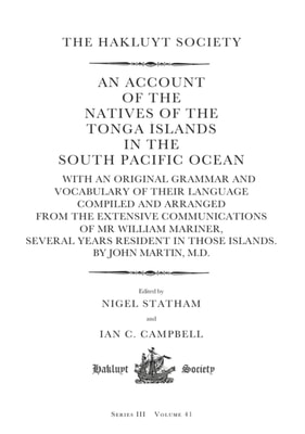 Account of the Natives of the Tonga Islands in the South Pacific Ocean
