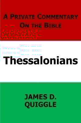 Private Commentary on the Bible: Thessalonians