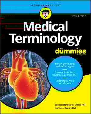 Medical Terminology For Dummies