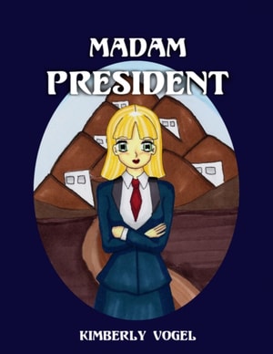 Madam President