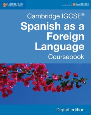 Cambridge IGCSE(R) Spanish as a Foreign Language Coursebook Digital Edition