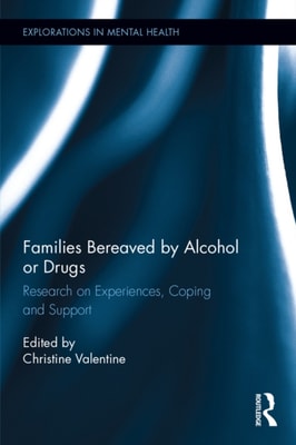 Families Bereaved by Alcohol or Drugs