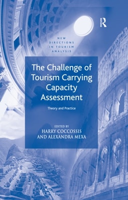 Challenge of Tourism Carrying Capacity Assessment
