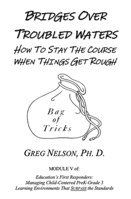 Bridges Over Troubled Waters: How to Stay the Course When the Going Gets Rough