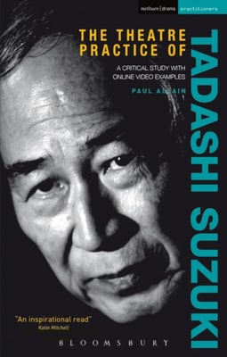 Theatre Practice of Tadashi Suzuki