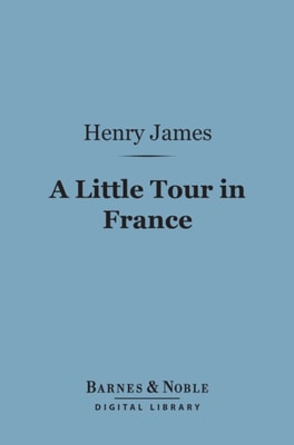 Little Tour in France (Barnes & Noble Digital Library)
