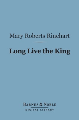 Long Live the King (Barnes & Noble Digital Library)