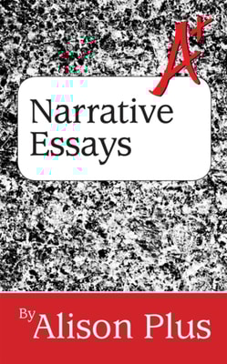 A+ Guide to Narrative Essays