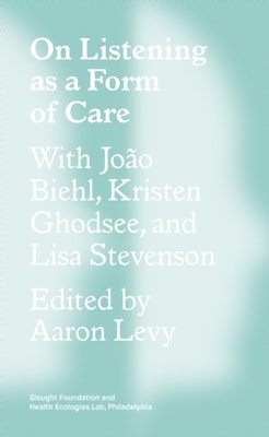 On Listening as a Form of Care