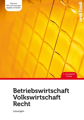 Betriebswirtschaft / Volkswirtschaft / Recht  – Lösungen