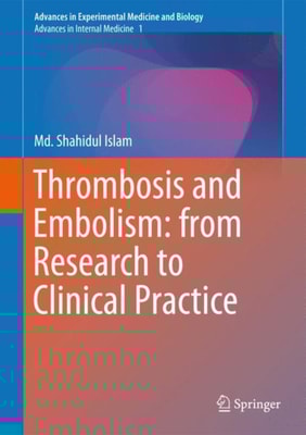 Thrombosis and Embolism: from Research to Clinical Practice