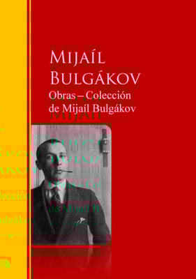 Obras ─ Colección  de Mijaíl Bulgákov