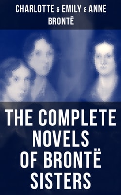 Complete Novels of Bronte Sisters