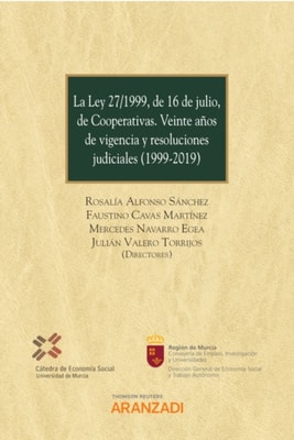La Ley 27/1999, de 16 de julio, de Cooperativas. Veinte años de vigencia y resoluciones judiciales (1999-2019)
