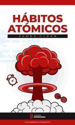 Resumen del libro "Hábitos Atómicos" de James Clear
