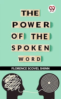 Power Of The Spoken Word