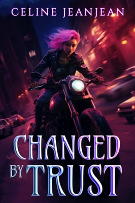 Changed by Trust
