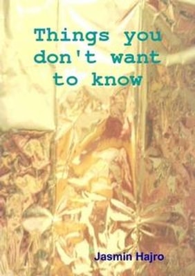 Things you don't want to know