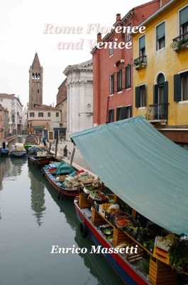 Rome, Florence, and Venice