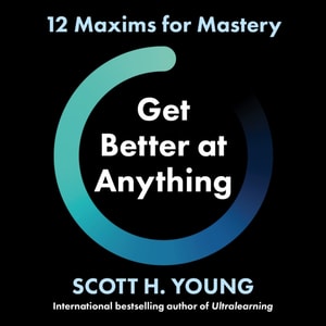 Get Better at Anything