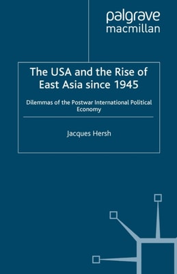 USA and the Rise of East Asia since 1945