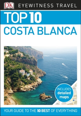DK Eyewitness Top 10 Costa Blanca