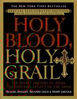 Holy Blood, Holy Grail Illustrated Edition