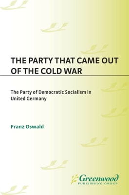 Party That Came Out of the Cold War