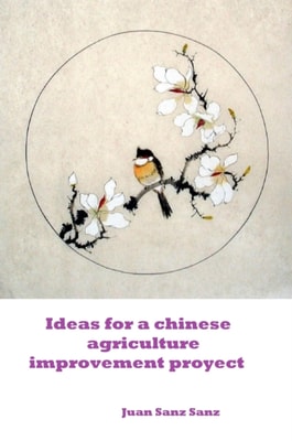 Ideas for a Chinese Agriculture Improvement Proyect