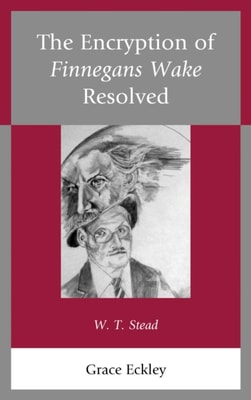 Encryption of Finnegans Wake Resolved