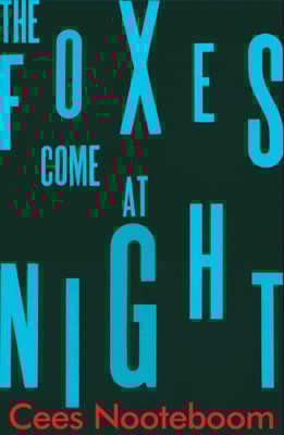 Foxes Come at Night